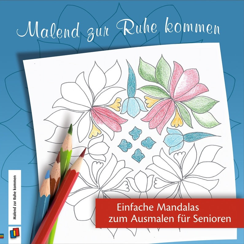 Malend zur Ruhe kommen – kreative Entspannung für Senioren